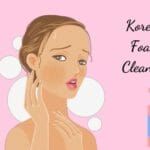 best Korean foam cleanser